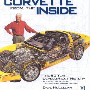 Corvette From The Inside - Dave McLellan