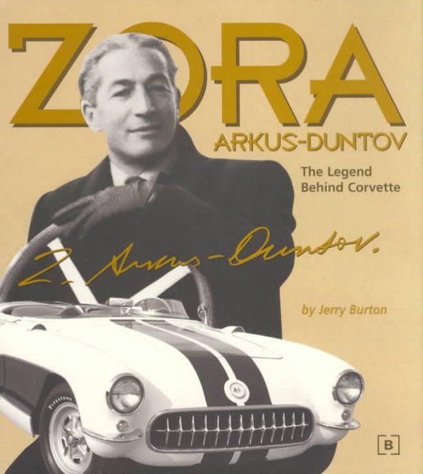 Zora Arkus-Duntov - The Legend Behind Corvette